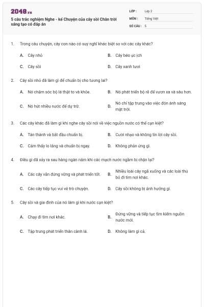 5 câu trắc nghiệm Nghe - kể Chuyện của cây sồi Chân trời sáng tạo có đáp án