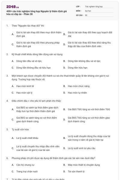 400+ câu trắc nghiệm tổng hợp Nguyên lý thẩm định giá hóa có đáp án - Phần 38