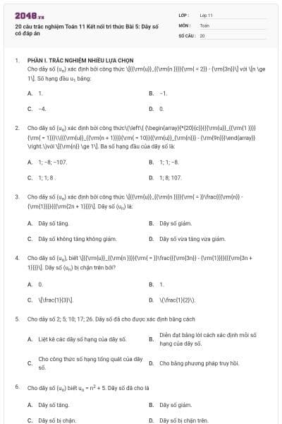 20 câu trắc nghiệm Toán 11 Kết nối tri thức Bài 5: Dãy số có đáp án