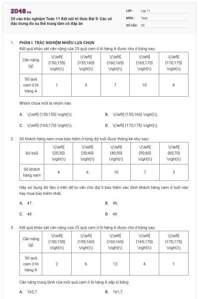 20 câu trắc nghiệm Toán 11 Kết nối tri thức Bài 9: Các số đặc trưng đo xu thế trung tâm có đáp án