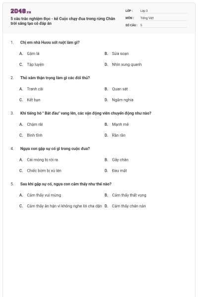 5 câu trắc nghiệm Đọc - kể Cuộc chạy đua trong rừng  Chân trời sáng tạo có đáp án