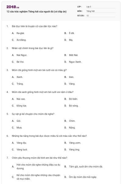 12 câu trắc nghiệm Tiếng hát của người đá (có đáp án)