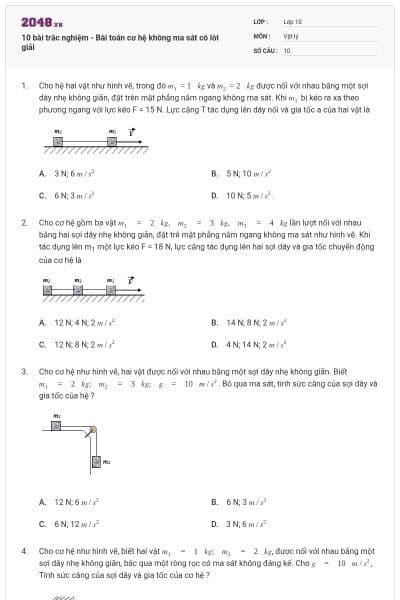 10 bài trắc nghiệm - Bài toán cơ hệ không ma sát có lời giải