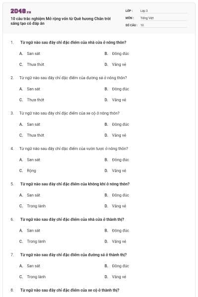 10 câu trắc nghiệm Mở rộng vốn từ Quê hương Chân trời sáng tạo có đáp án