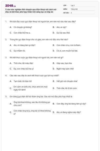 5 câu trắc nghiệm Nói chuyện qua điện thoại với cách mở đầu và kết thúc phù hợp Chân trời sáng tạo có đáp án