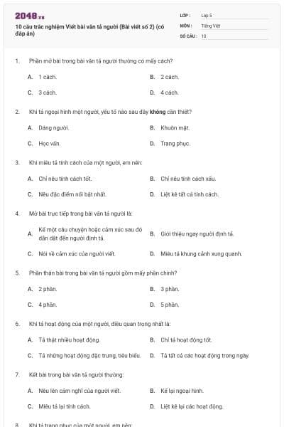 10 câu trắc nghiệm Viết bài văn tả người (Bài viết số 2) (có đáp án)
