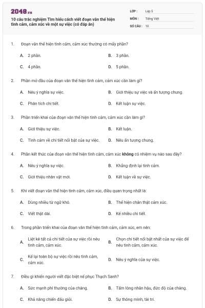 10 câu trắc nghiệm Tìm hiểu cách viết đoạn văn thể hiện tình cảm, cảm xúc về một sự việc (có đáp án)