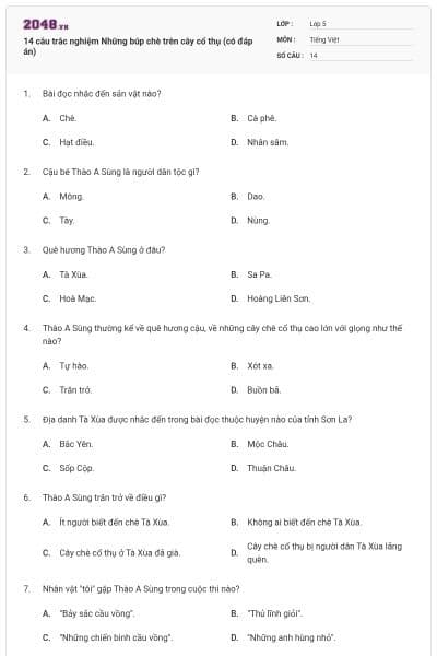 14 câu trắc nghiệm Những búp chè trên cây cổ thụ (có đáp án)