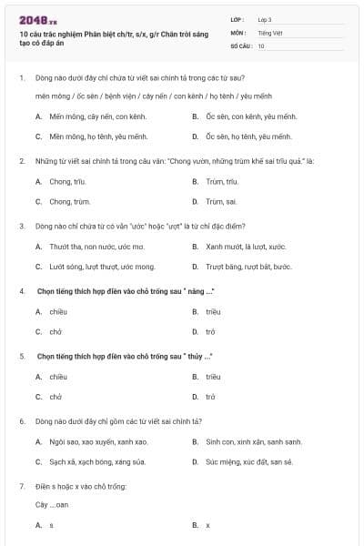 10 câu trắc nghiệm Phân biệt ch/tr, s/x, g/r Chân trời sáng tạo có đáp án