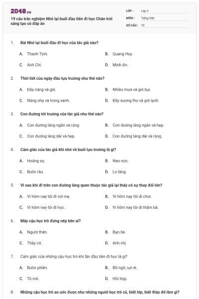 19 câu trắc nghiệm Nhớ lại buổi đầu tiên đi học Chân trời sáng tạo có đáp án