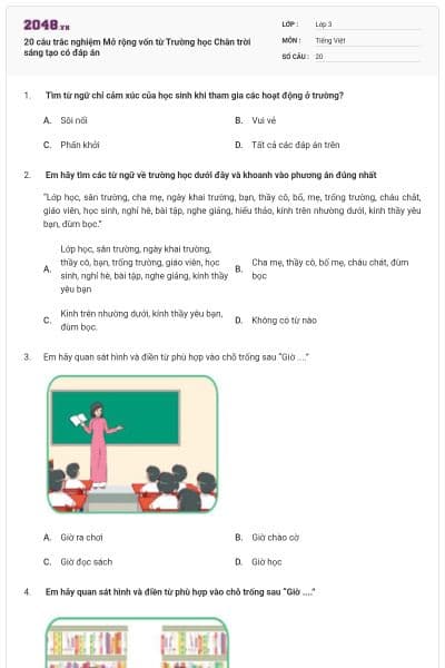 20 câu trắc nghiệm Mở rộng vốn từ Trường học Chân trời sáng tạo có đáp án