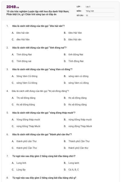 10 câu trắc nghiệm Luyện tập viết hoa địa danh Việt Nam; Phân biệt l/n, g/r Chân trời sáng tạo có đáp án