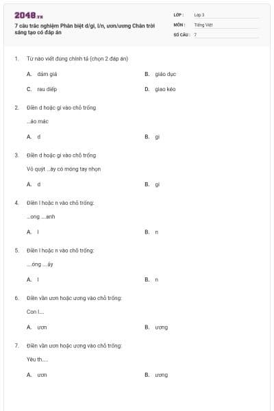 7 câu trắc nghiệm Phân biệt d/gi, l/n, ươn/ương Chân trời sáng tạo có đáp án