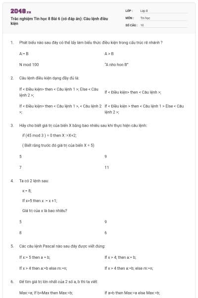 Trắc nghiệm Tin học 8 Bài 6 (có đáp án): Câu lệnh điều kiện