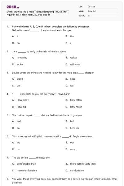 Đề thi thử vào lớp 6 môn Tiếng Anh trường THCS&THPT Nguyễn Tất Thành năm 2023 có đáp án