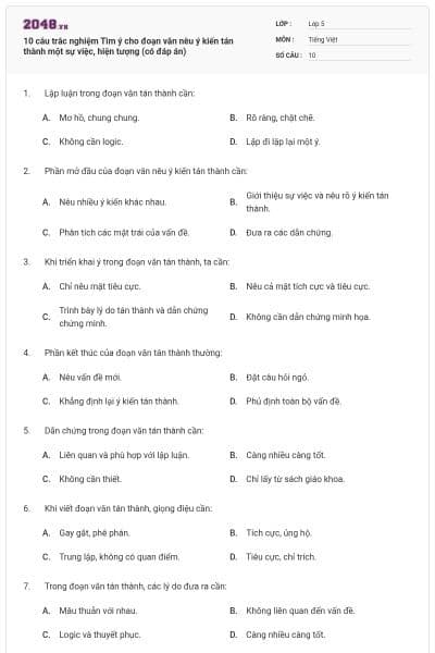10 câu trắc nghiệm Tìm ý cho đoạn văn nêu ý kiến tán thành một sự việc, hiện tượng (có đáp án)
