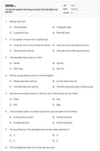 14 câu trắc nghiệm Anh hùng Lao động Trần Đại Nghĩa (có đáp án)