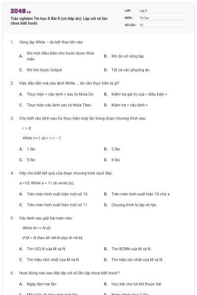 Trắc nghiệm Tin học 8 Bài 8 (có đáp án): Lặp với số lần chưa biết trước