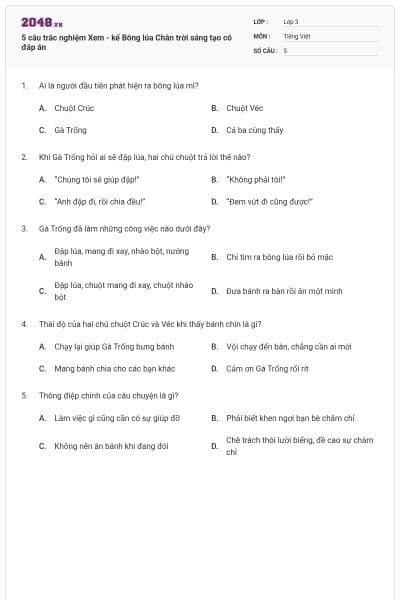 5 câu trắc nghiệm Xem - kể Bông lúa  Chân trời sáng tạo có đáp án