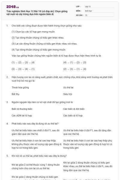 Trắc nghiệm Sinh Học 12 Bài 18 (có đáp án): Chọn giống vật nuôi và cây trồng dựa trên nguồn biến dị