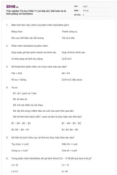 Trắc nghiệm Tin học 8 Bài 11 (có đáp án): Giải toán và vẽ hình phẳng với GeoGebra