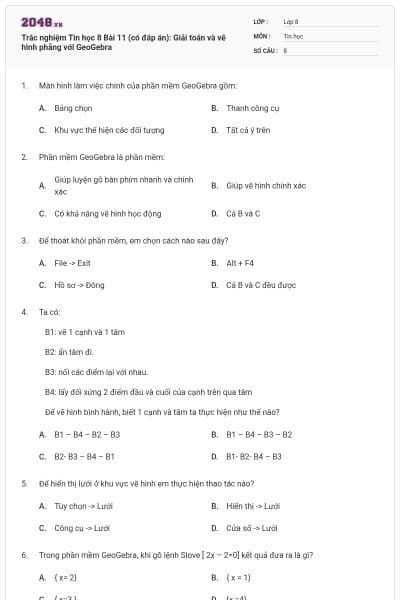 Trắc nghiệm Tin học 8 Bài 11 (có đáp án): Giải toán và vẽ hình phẳng với GeoGebra
