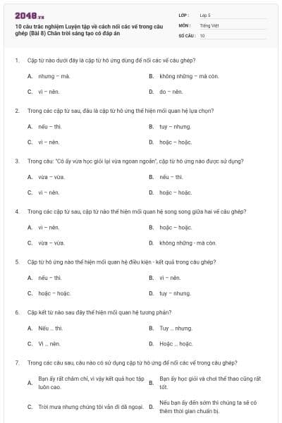 10 câu trắc nghiệm Luyện tập về cách nối các vế trong câu ghép (Bài 8) Chân trời sáng tạo có đáp án