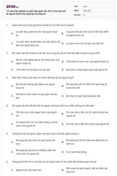 15 câu trắc nghiệm Luyện tập quan sát, tìm ý cho bài văn tả người Chân trời sáng tạo có đáp án