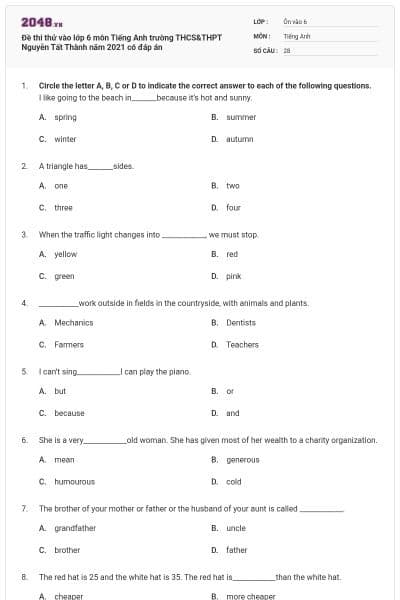 Đề thi thử vào lớp 6 môn Tiếng Anh trường THCS&THPT Nguyễn Tất Thành năm 2021 có đáp án