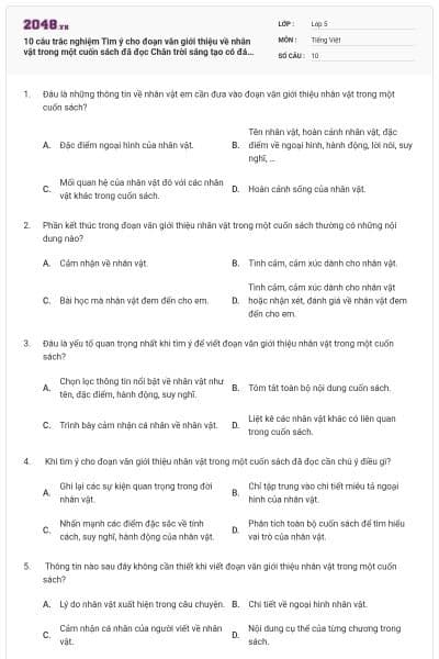 10 câu trắc nghiệm Tìm ý cho đoạn văn giới thiệu về nhân vật trong một cuốn sách đã đọc Chân trời sáng tạo có đáp án