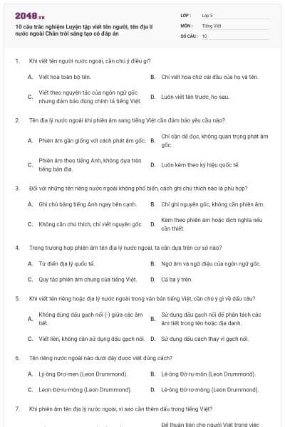 10 câu trắc nghiệm Luyện tập viết tên người, tên địa lí nước ngoài Chân trời sáng tạo có đáp án