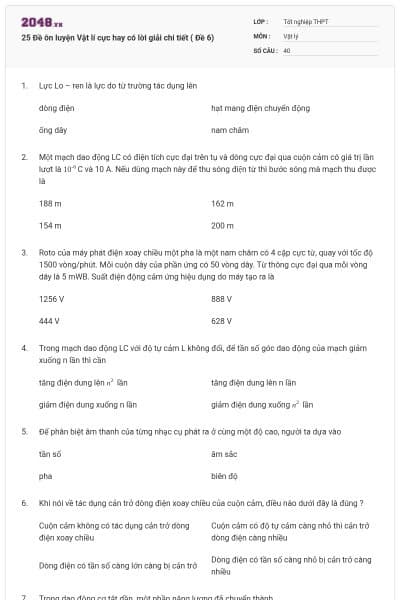 25 Đề ôn luyện Vật lí cực hay có lời giải chi tiết ( Đề 6)