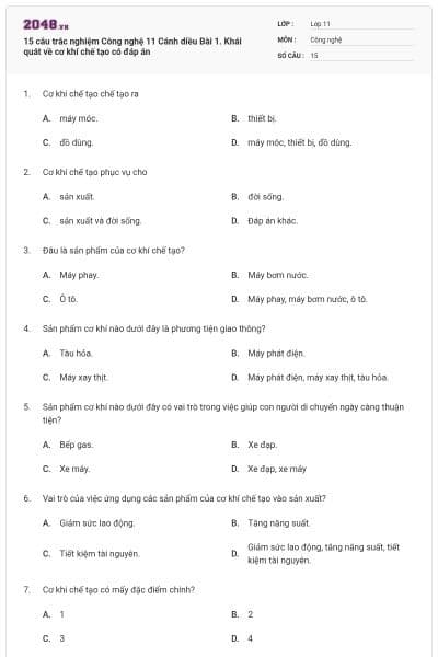 15 câu trắc nghiệm Công nghệ 11 Cánh diều Bài 1. Khái quát về cơ khí chế tạo có đáp án