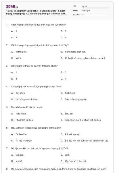 15 câu trắc nghiệm Công nghệ 11 Cánh diều Bài 13. Cách mạng công nghiệp 4.0 với tự động hóa quá trình sản xuất có đáp án