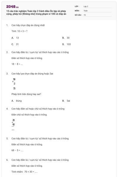 15 câu trắc nghiệm Toán lớp 2 Cánh diều Ôn tập về phép cộng, phép trừ (Không nhớ) trong phạm vi 100 có đáp án