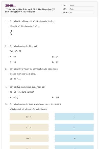 17 câu trắc nghiệm Toán lớp 2 Cánh diều Phép cộng (Có nhớ) trong phạm vi 100 có đáp án