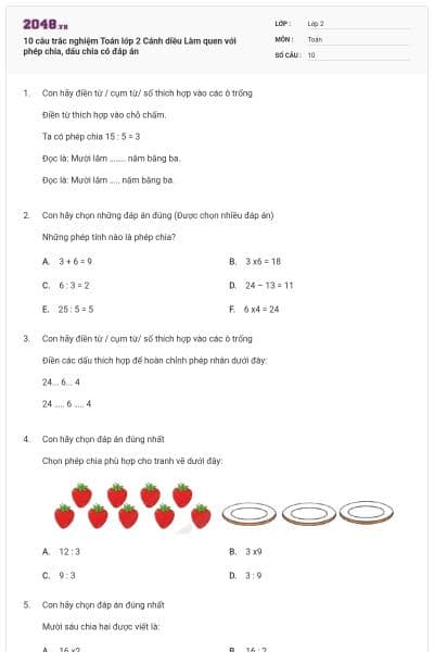 10 câu trắc nghiệm Toán lớp 2 Cánh diều Làm quen với phép chia, dấu chia có đáp án
