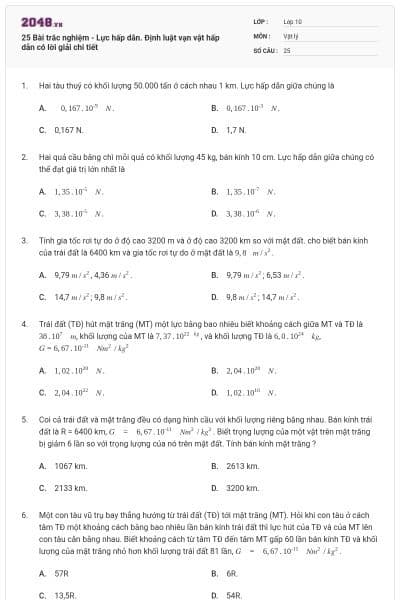 25 Bài trắc nghiệm - Lực hấp dẫn. Định luật vạn vật hấp dẫn có lời giải chi tiết