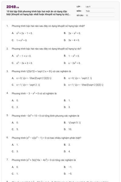 10 bài tập Giải phương trình bậc hai một ẩn có dạng đặc biệt (khuyết số hạng bậc nhất hoặc khuyết số hạng tự do) có lời giải