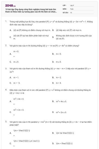 10 bài tập Ứng dụng công thức nghiệm trong bài toán tìm tham số thỏa mãn sự tương giao của đồ thị hàm số chứa tham số có lời giải