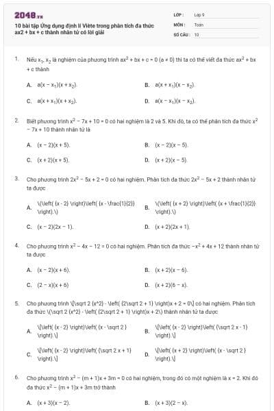 10 bài tập Ứng dụng định lí Viète trong phân tích đa thức ax2 + bx + c thành nhân tử có lời giải