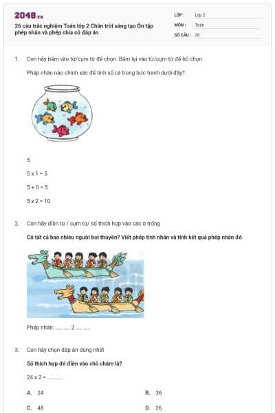 26 câu trắc nghiệm Toán lớp 2 Chân trời sáng tạo Ôn tập phép nhân và phép chia có đáp án