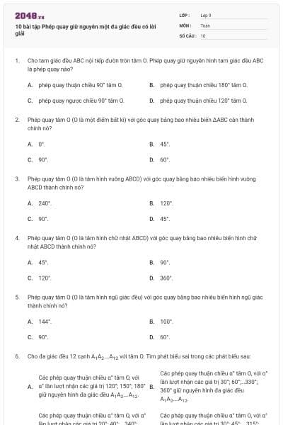 10 bài tập Phép quay giữ nguyên một đa giác đều có lời giải
