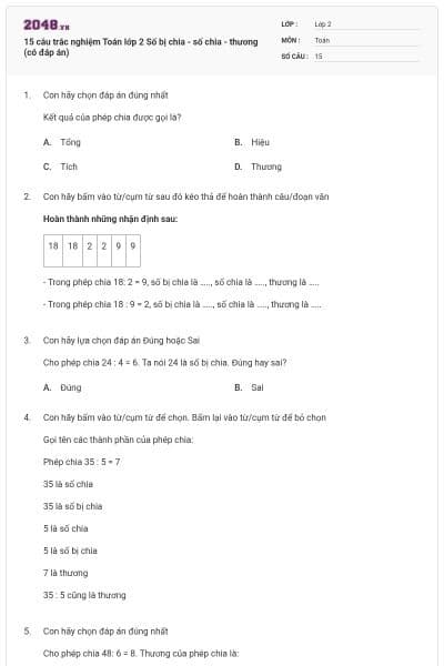 15 câu trắc nghiệm Toán lớp 2 Số bị chia - số chia - thương (có đáp án)