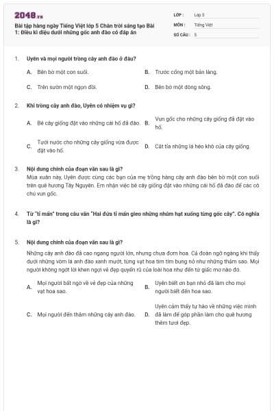 Bài tập hàng ngày Tiếng Việt lớp 5 Chân trời sáng tạo Bài 1: Điều kì diệu dưới những gốc anh đào có đáp án