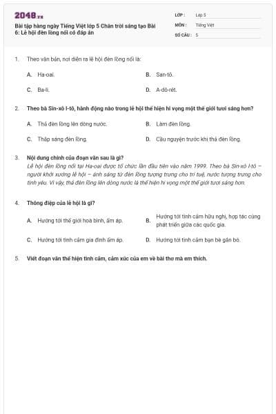 Bài tập hàng ngày Tiếng Việt lớp 5 Chân trời sáng tạo Bài 6: Lễ hội đèn lồng nổi có đáp án