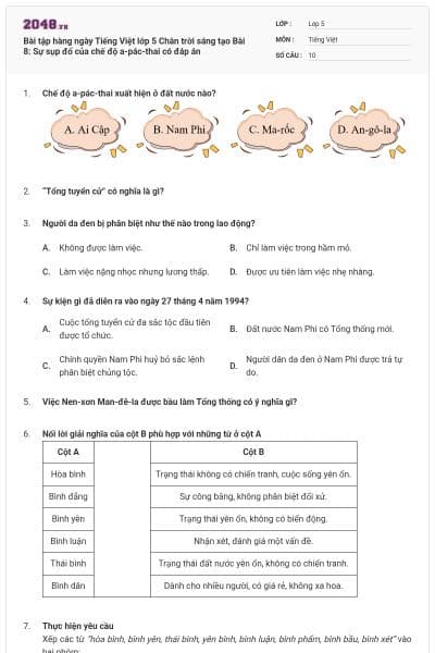 Bài tập hàng ngày Tiếng Việt lớp 5 Chân trời sáng tạo Bài 8: Sự sụp đổ của chế độ a-pác-thai có đáp án