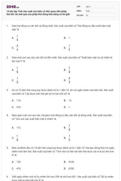 10 bài tập Tính xác suất của biến cố liên quan đến phép thử khi các kết quả của phép thử đồng khả năng có lời giải