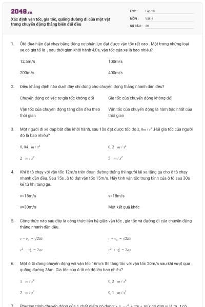 Xác định vận tốc, gia tốc, quãng đường đi của một vật trong chuyển động thẳng biến đổi đều