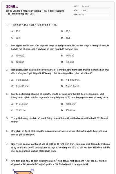Đề thi vào lớp 6 môn Toán trường THCS & THPT Nguyễn Tất Thành có đáp án - Đề 1
